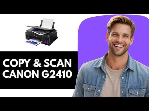 How to Copy & Scan with Canon PIXMA G2410