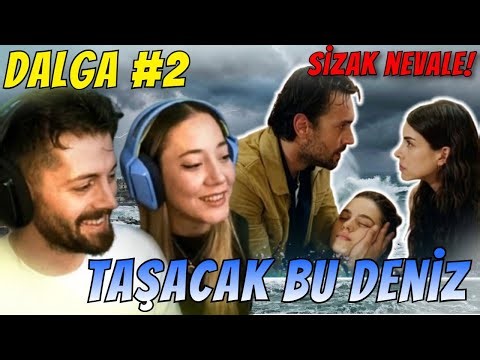 SHRBRK Taşacak Bu Deniz 2. DALGA İzliyor 🌊 | SICAK NEVALE