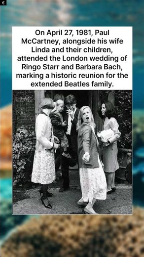 1981: Paul McCartney and Family Attend Ringo Starr’s Wedding in a Rare Beatles Reunion