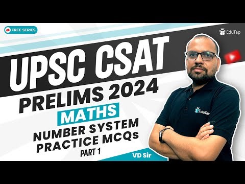 Number System UPSC CSAT | CSAT Maths Syllabus Questions | CSAT Maths Question and Answers | Edutap