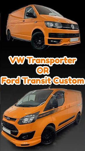 VW Transporter OR Ford Transit Custom. 2 Modified Vans, Which looks Best.