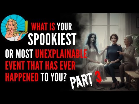 Reddit Story Lady | Spookiest Events Part 3