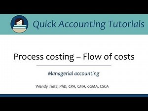 Process costing - flow of costs: Managerial accounting