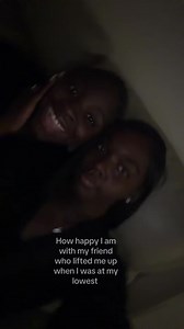 Friend Who Lifted Me Up When I Was at My Lowest