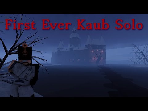 First Kaub Solo | Guts & Blackpowder (glitched)