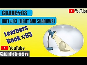 Grade-3,Unit#3 Light and shadows 🔦(Translucent Materials) Learner's book part 1