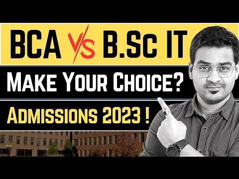 💥BCA vs B.Sc IT! Best for Career? B.Sc Information Technology Vs BCA Admissions 2023 #bca #bscIT
