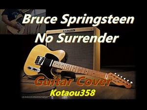 No Surrender Bruce Springsteen Electric Guitar Cover!
