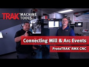 Connecting Mill & Arc Events | ProtoTRAK RMX CNC