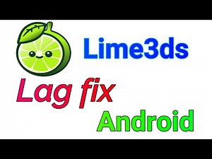 Android Lime3ds Lag fix