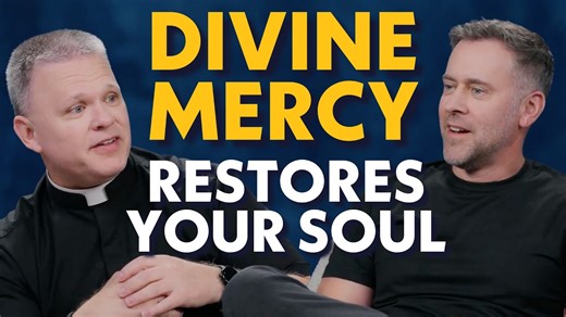 The Hidden Grace of Divine Mercy Sunday | Fr. Chris Alar - Real Life Catholic - Chris Stefanick
