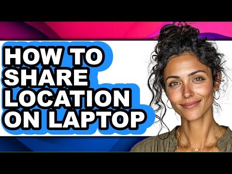 How to Share Location on Laptop (only Way)