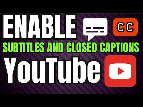 How to Enable Subtitles and Closed Captions on YouTube