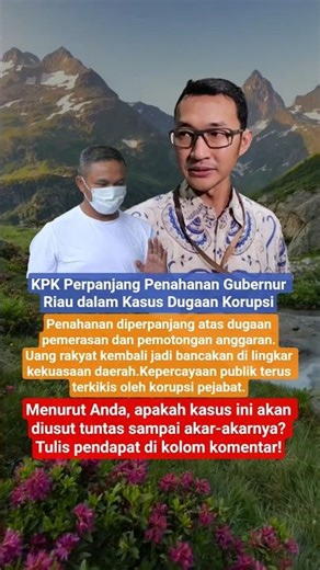 KPK Perpanjang Penahanan Gubernur Riau #beritaterkini #faktamenarik #gubernur #kpk