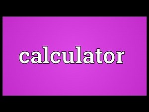 Calculator Meaning