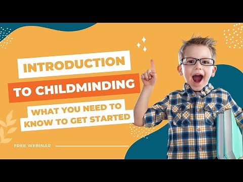 Introduction to Childminding: "What you need to know to get started."