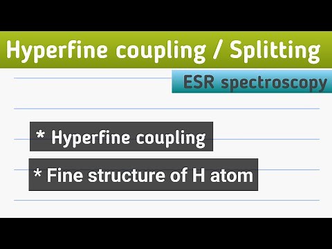 hyperfine coupling or hyperfine splitting in esr spectroscopy||#hyperfine coupling#esr spectroscopy