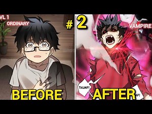 [1-2] Bullied Boy Becomes a VAMPIRE that Level Ups by Drinking Blood - Manhwa Recap