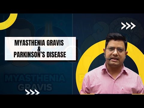 Myasthenia Gravis & Parkinson’s Disease | Neuro Disorders | Complete Nursing Notes | By Girdhari Sir