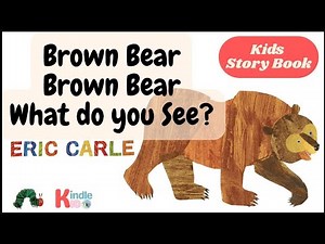 Brown Bear, Brown Bear, What do you See By Eric Carle Animated Storybook Kids Learning