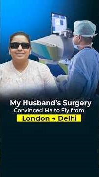 London to Delhi for Wavelight Plus Surgery