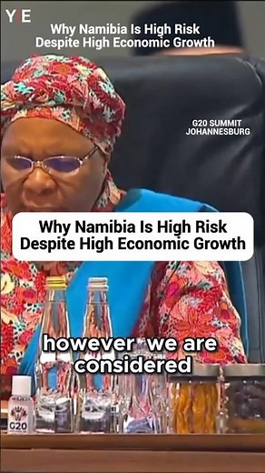 Why Namibia Is Seen as a Risk Country Despite Hight Economic growth at G20