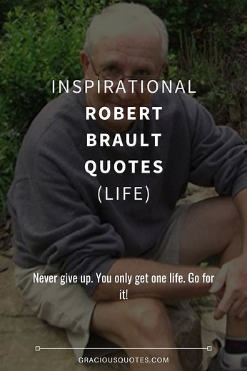42 Inspirational Robert Brault Quotes (LIFE)