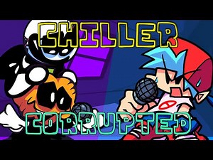 Chiller Fanmade Chart - Friday Night Funkin' Corrupted Mod
