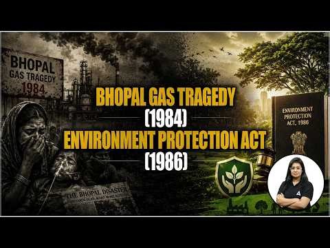 Bhopal Gas Tragedy Explained | Environmental Protection Act 1986 | CLAT Entrance 2027
