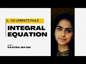Leibniz Rule & Conversion of Integral Equation into IVP | PD TechMath