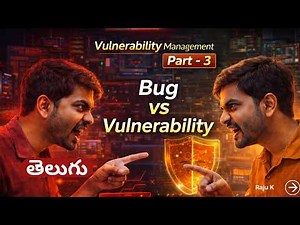 Bug VS Vulnerability | Vulnerability Management Course in Telugu | Cyber security telugu