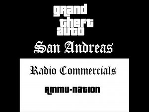 Grand Theft Auto: San Andreas - Radio Commercials (Ammu-Nation)