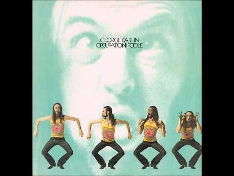 George Carlin - Occupation: Foole