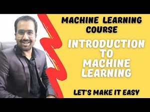 Introduction to Machine Learning Explained in English l Machine Learning Course