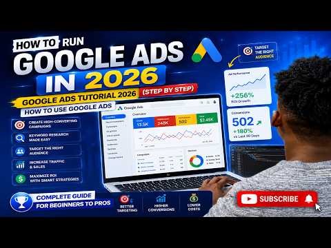 Google Ads Tutorial For Beginners 2026 (Step by Step) How To Use Google Ads
