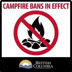 REMINDER: Campfire bans are in effect across many areas of B.C. See the latest fire bans and restrictions in your area: http://ow.ly/hLRY30ekd5u | Government of British Columbia