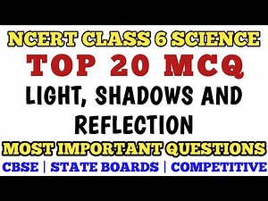 Best MCQ Class 6 Light, Shadows and Reflection Full Chapter || Class 6 Ncert Science ‪@mcqncert‬