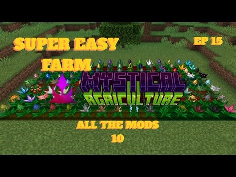 Mystical Agriculture EXPANSION — Farming Valuable Resources! (ATM 10 Ep 15)