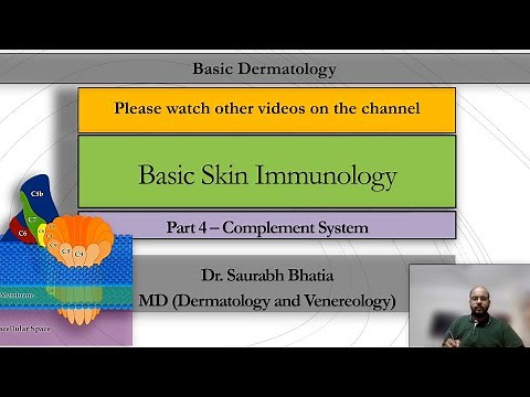 Basic Skin Immunology: Part 4 - Complement System