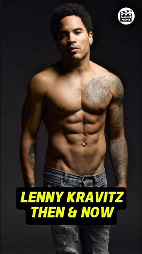LENNY KRAVITZ'S TRANSFORMATION THEN AND NOW
