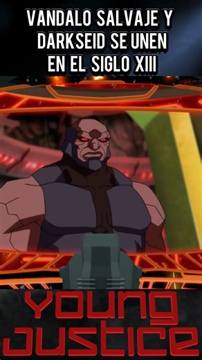 437K views · 17K reactions | Vándalo Salvaje y Darkseid Se Unen En El Siglo XIII I Young Justice #batman #flash #superman #wonderwoman #greenarrow #cyborg #justiceleague #LaLigaDeLaJusticia #mujermaravilla #linternaverde #dccomics #DC #youngjustice | Soy Emge | Facebook