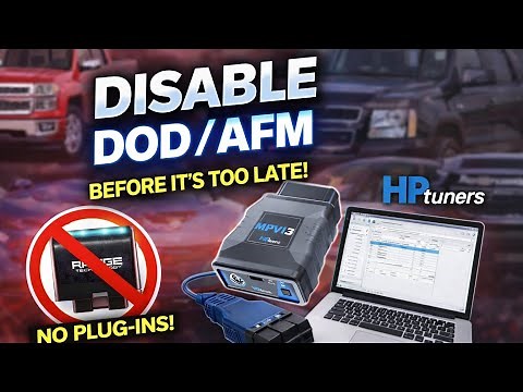 STOP DOD/AFM FAILURE! How To Disable DOD / AFM / DFM with HP Tuners For 07-Present GM 5.3 6.0 6.2