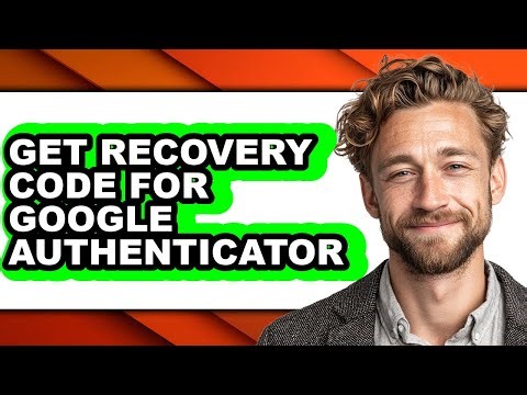 How to Get Recovery Code for Google Authenticator (easy Method)