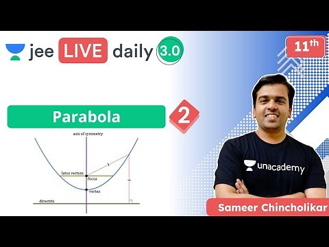 JEE 2022: Parabola L2 | Unacademy JEE | IIT JEE Maths | Sameer Chincholikar