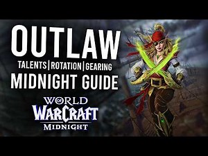 The Complete Outlaw Rogue Guide for WoW Midnight Season 1