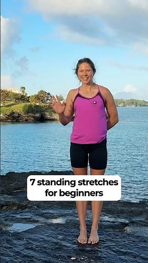 7 Standing Stretches for Beginners 🌱