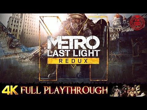 METRO LAST LIGHT : REDUX | HARDCORE | Full Gameplay Walkthrough No Commentary 4K 60FPS ULTRA