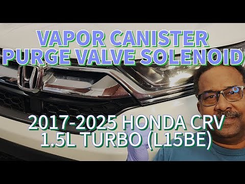 2017-2025 HONDA CRV 1.5L (L15BE) Replace Vapor Canister Purge Valve Solenoid