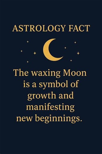Astrology Fact: Waxing Moon & New Beginnings 🌙