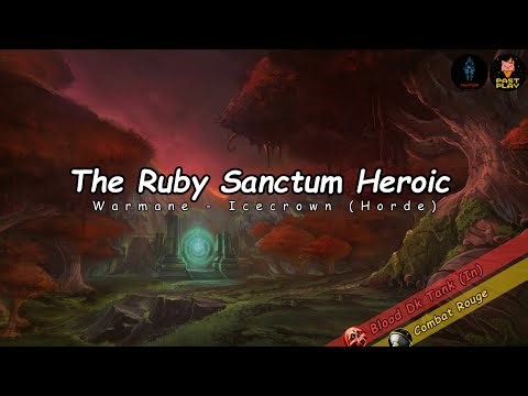 Blood Dk Tank(In) & Combat Rouge | The Ruby Sanctum 25 Heroic - Warmane